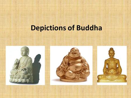 Depictions of Buddha. There are many different statues and paintings of Siddartha Gautama, the Buddha. The reason for these different representations.