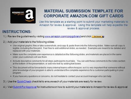 Use this template as a starting point to submit your marketing materials to Amazon for review & approval. Using this template will help expedite the review.
