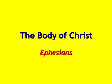The Body of Christ Ephesians. Church of Christ (Acts 20:28; Eph. 5:25) Church of Christ (Acts 20:28; Eph. 5:25) Redemption (forgiveness) Grace / Ransom.