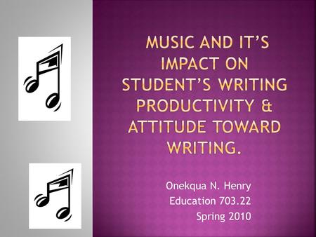Onekqua N. Henry Education Spring 2010