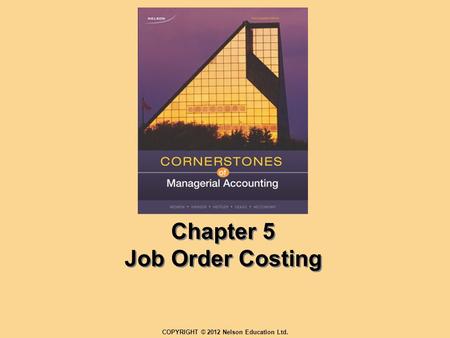 Chapter 5 Job Order Costing