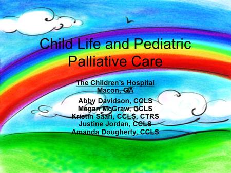 Child Life and Pediatric Palliative Care