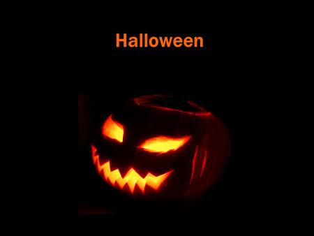 Halloween. Halloween is celebrated on October 31 st. Halloween started 2,000 years ago in Europe. They believed October 31 st was the one night when the.