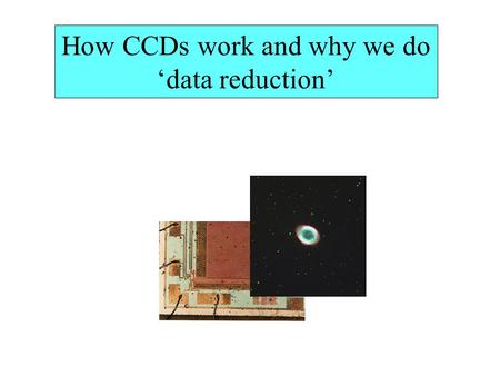 How CCDs work and why we do