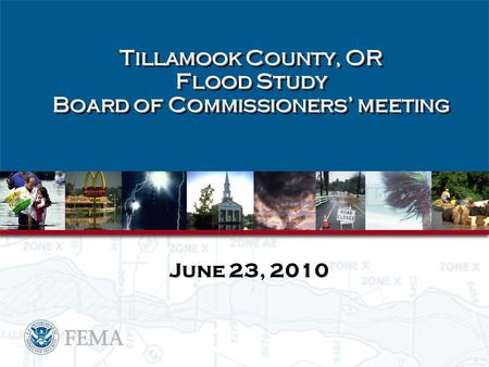 Tillamook County, OR Flood Study Board of Commissioners’ meeting June 23, 2010.