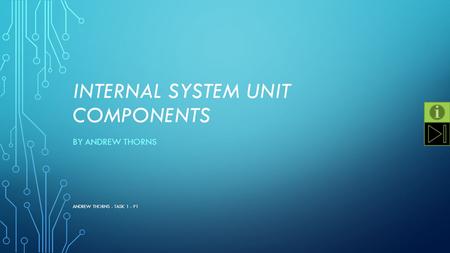 Internal system unit components