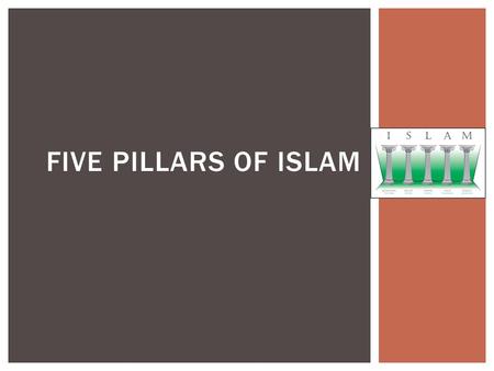 FIVE PILLARS OF ISLAM.