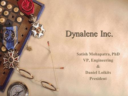 Satish Mohapatra, PhD VP, Engineering & Daniel Loikits President