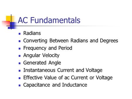 AC Fundamentals Radians Converting Between Radians and Degrees
