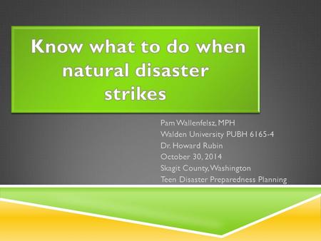 Know what to do when natural disaster strikes
