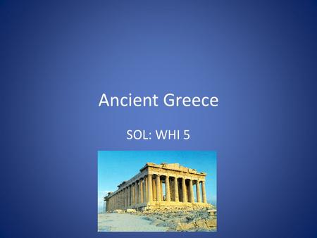 Ancient Greece SOL: WHI 5.