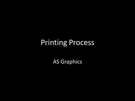 Printing Process AS Graphics. Offset Lithography.