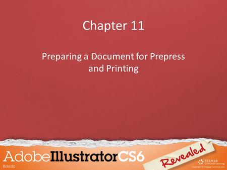 Chapter 11 Preparing a Document for Prepress and Printing.