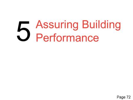 5 Assuring Building Performance Page 72