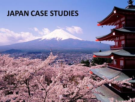 JAPAN CASE STUDIES. POPULATIONS IN TRANSITION: AGEING POPULATION.