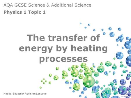 The transfer of energy by heating processes