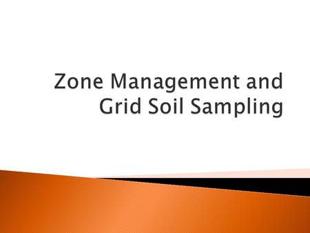  Errors or differences in Soil samples ◦ Collection method > laboratory ◦ Environment > laboratory  Field Variability ◦ Composite sample no matter area.