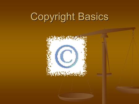Copyright Basics. What is Copyright? Copyright allows authors, musicians, artists, etc. to make money off of their labor. Copyright allows authors, musicians,
