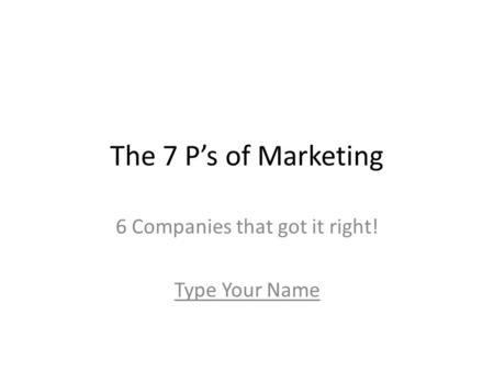 6 Companies that got it right! Type Your Name