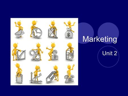 Marketing Unit 2. Marketing objectives - the purpose of marketing Marketing objectives are the goals that the firm sets to allow it to achieve its corporate.