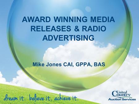 AWARD WINNING MEDIA RELEASES & RADIO ADVERTISING Mike Jones CAI, GPPA, BAS.