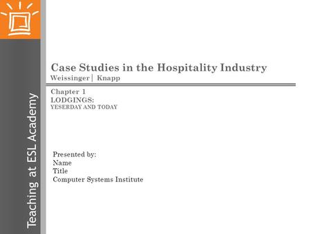 Case Studies in the Hospitality Industry Weissinger│ Knapp