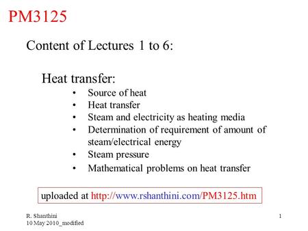 PM3125 Content of Lectures 1 to 6: Heat transfer: Source of heat
