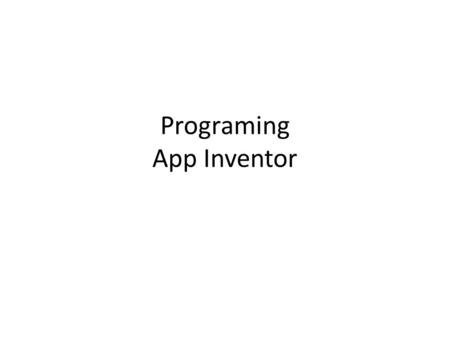 Programing App Inventor. Variable Declaration App Inventor: Declare Variables using the “Define Variable As” Block – Find the Blocks Editor (top-left),