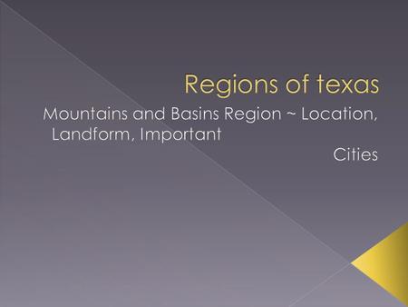 Mountains and Basins Region ~ Location, Landform, Important Cities