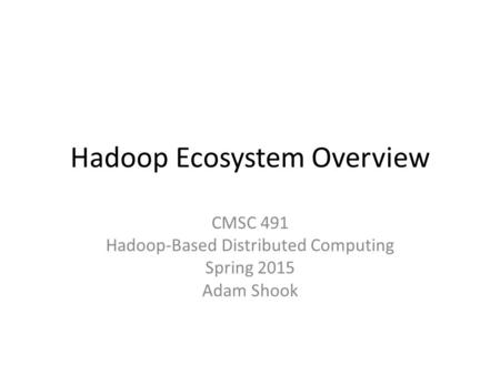 Hadoop Ecosystem Overview