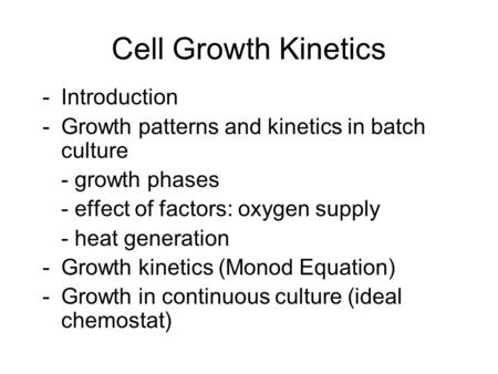 Cell Growth Kinetics Introduction