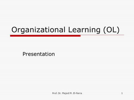 Organizational Learning (OL)