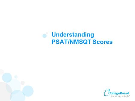 Understanding PSAT/NMSQT Scores