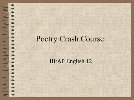 Poetry Crash Course IB/AP English 12.