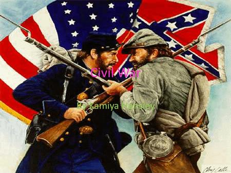 Civil War By Kamiya Hansley. When did the Civil war occur? The civil war occurred in 1861-1865 and the first battle was on April 12,1861. This was when.