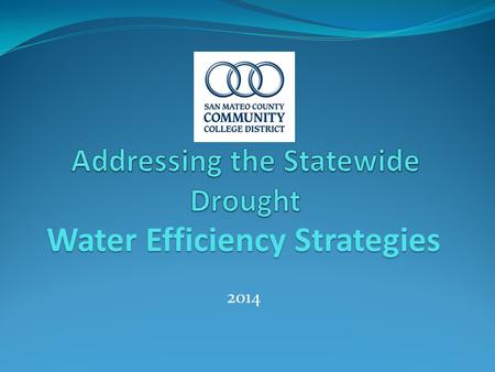 Water Efficiency Strategies 2014. Overview Introduction Terminology Currently Water Conservation Efforts Results Risks and Exposure Q&A “On average, 75.