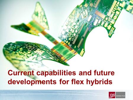 Current capabilities and future developments for flex hybrids.