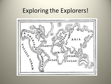 Exploring the Explorers!