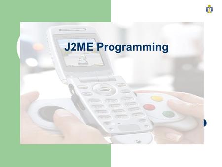 J2ME Programming. 2 Recommended Books Programming Wireless Devices with the Java2 Platform, Micro Second Edition (Paperback) by Roger Riggs (Editor),