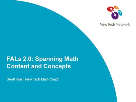 FALs 2.0: Spanning Math Content and Concepts Geoff Krall | New Tech Math Coach.