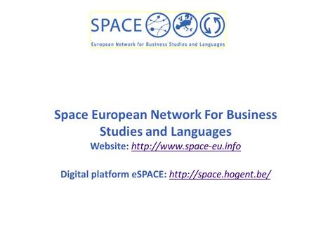 Space European Network For Business Studies and Languages Website:  Digital platform eSPACE: