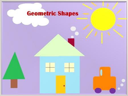 Geometric Shapes.