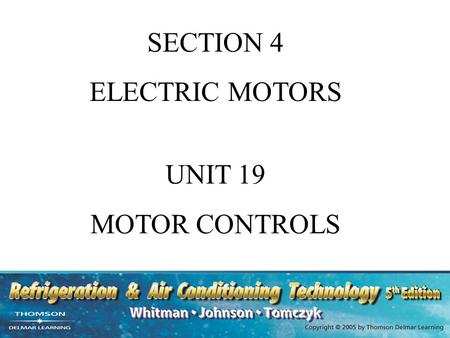 SECTION 4 ELECTRIC MOTORS UNIT 19 MOTOR CONTROLS.