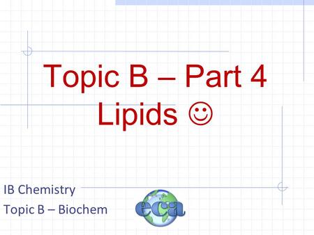 IB Chemistry Topic B – Biochem