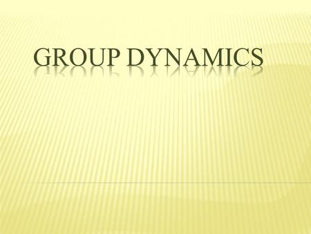 Phase One Type of GroupGroup Formation Phase Two Group Development stages  Mutual Acceptance  Communication and Decision Making  Motivation and Productivity.