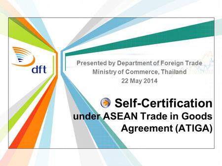 Self-Certification under ASEAN Trade in Goods Agreement (ATIGA)