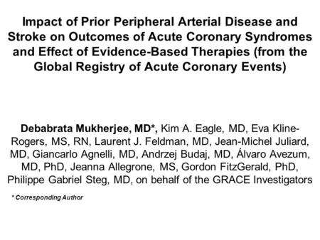Impact of Prior Peripheral Arterial Disease and Stroke on Outcomes of Acute Coronary Syndromes and Effect of Evidence-Based Therapies (from the Global.