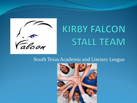 South Texas Academic and Literary League. Did you know? Kirby has a STALL team that competes against other schools in academic & performing arts competitions.