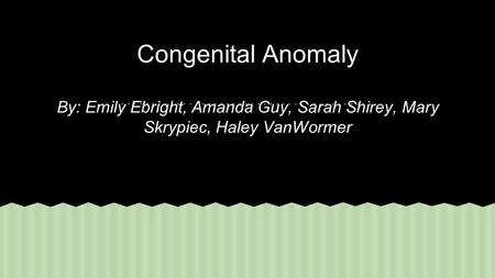 Introduction: What is congenital anomaly?