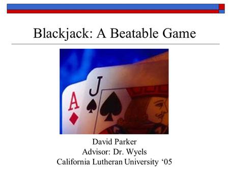 Blackjack: A Beatable Game